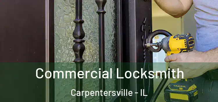 Commercial Locksmith Carpentersville - IL
