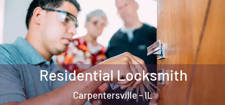 Residential Locksmith Carpentersville - IL